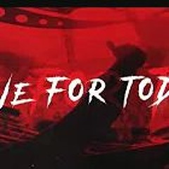 JNXD - Live For Today