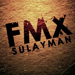 FMX - Sulayman (Club Mix)