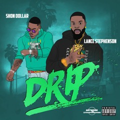 Shon Dollar (feat. Lance Stephenson DRIP