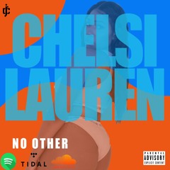 Chelsi Lauren No Other