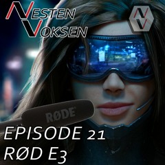 Episode 21 - Rød E3
