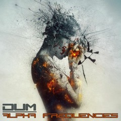 DuM - Alpha Frequencies (Preview)