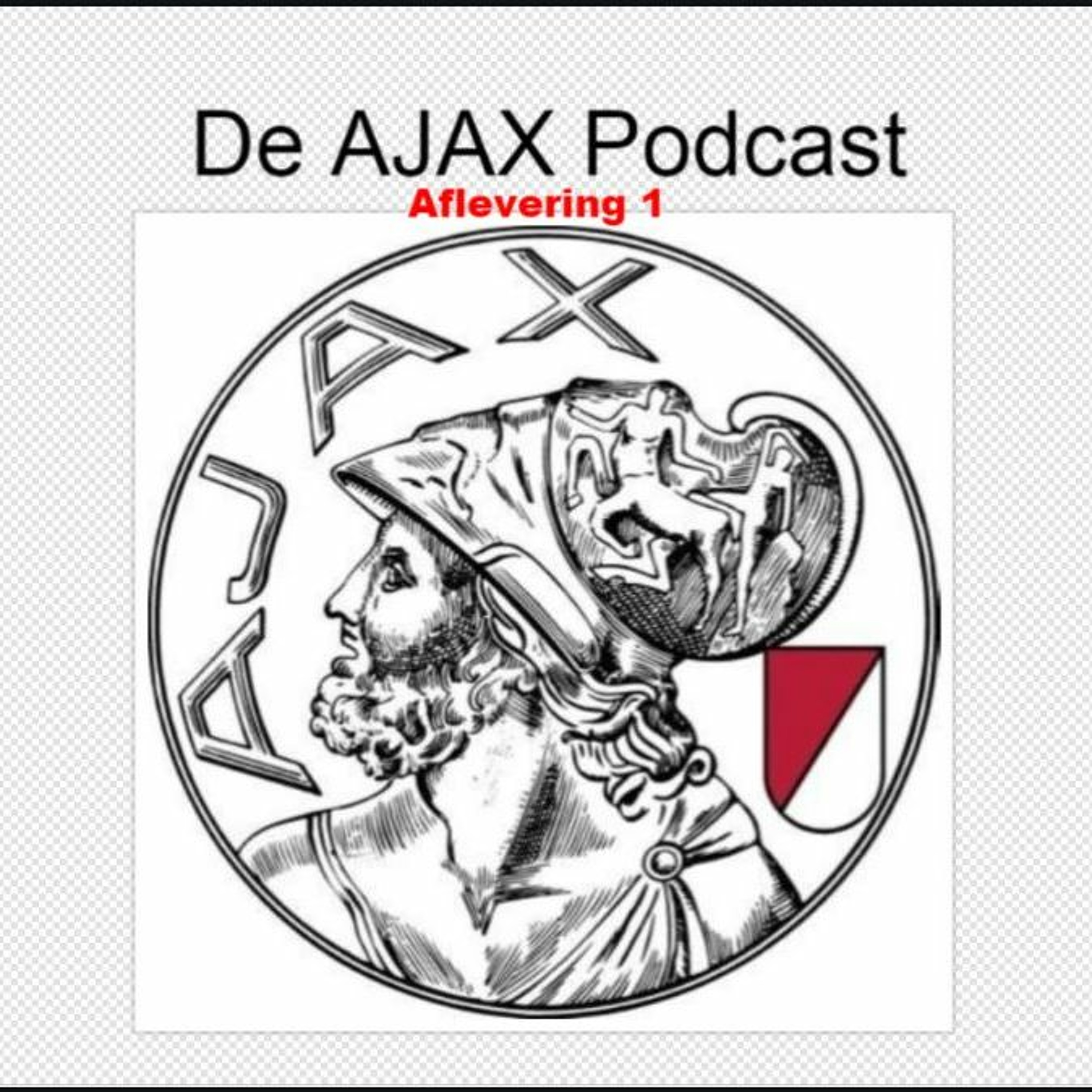 De Ajax Podcast Aflevering 1
