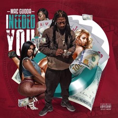 I NEEDED YOU - MAC GUDDA