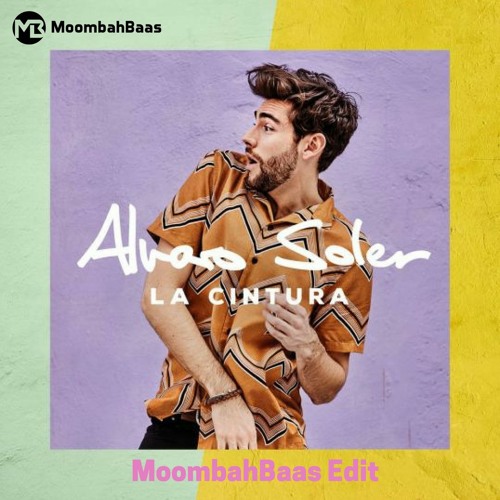 Stream Alvaro Soler - La Cintura (Moombahbaas Edit)FREE FULL DOWNLOAD by  MoombahBaas 🔥 | Listen online for free on SoundCloud
