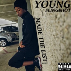 Young Slingshot - Made The List (JayDaYoungan Remix)
