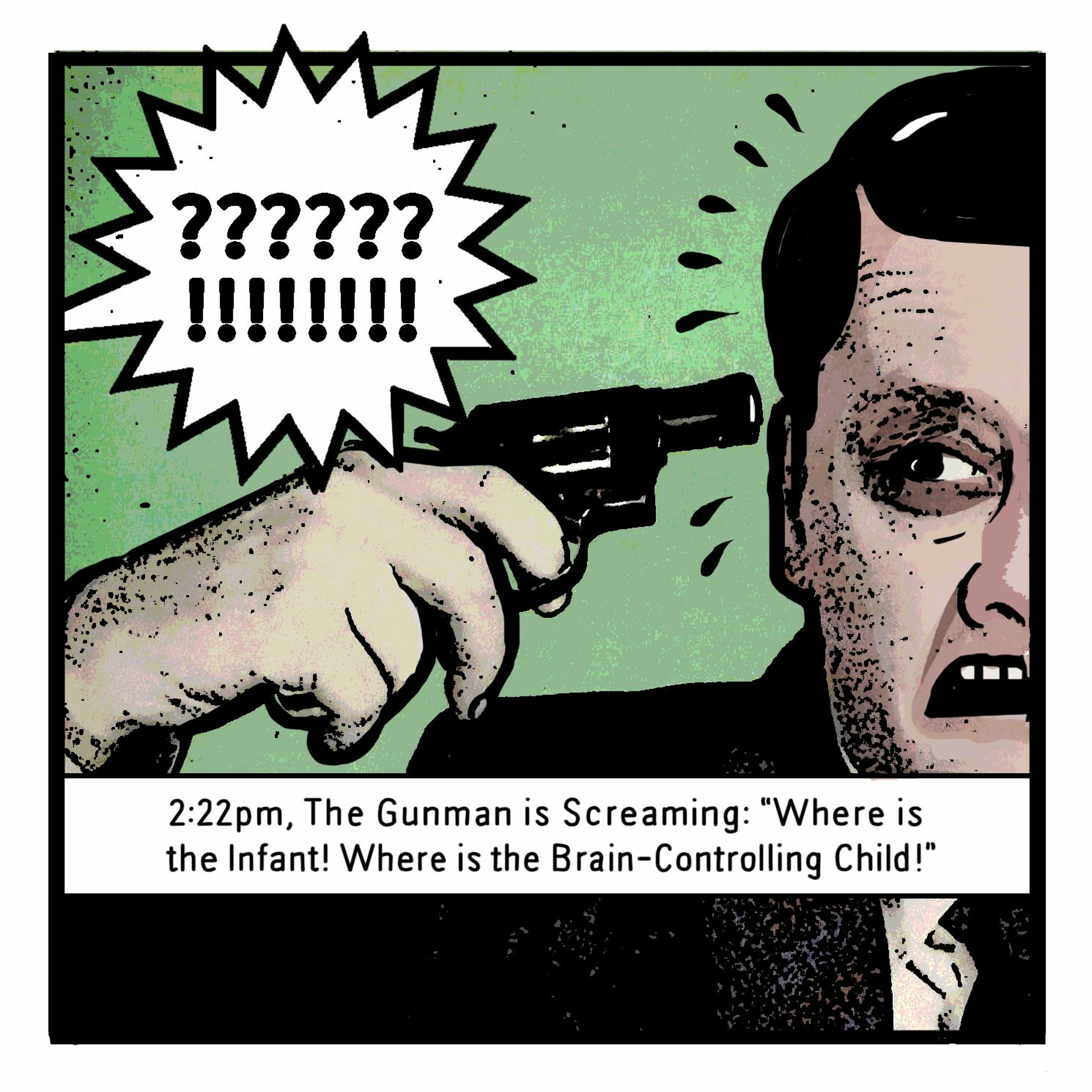 THE BUREAU: 2:22pm, The Gunman is Screaming, "Where is the Brain-Controlling Child!" episode artwork