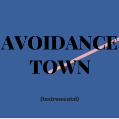 Avoidance Town (instrumental)