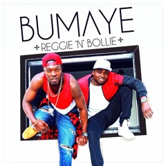 Reggie ‘N’ Bollie - Bumaye (Dancehall Boosted Remix )