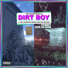 Dirt Boy (ft. Anam-Cara)