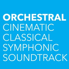 Orchestral / Symphonic / Cinematic / Soundtrack