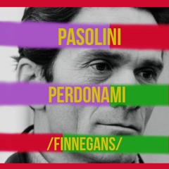 Pasolini perdonami