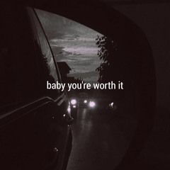 Kina - baby you're worth it (ft. shiloh)[spotify in desc]