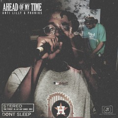 Anti-Lilly & Phoniks - "Ahead Of My Time"