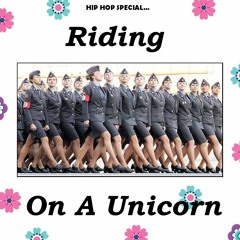 Riding on A Unicorn - A Dub Cabin Hip Hop Special(feat. Babybel, Big White, Two Beers & Red I)