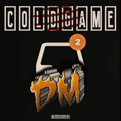 C0LDGAME - "DM"