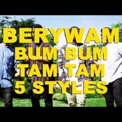 Berywam - Bum Bum Tam Tam In 5 Styles - Beatbox