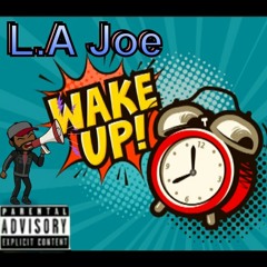 LA Joe x Woke Up Like This (Cover Freestyle).mp3