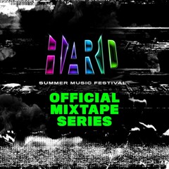 HARD SUMMER 2018 Official Mixtape Series