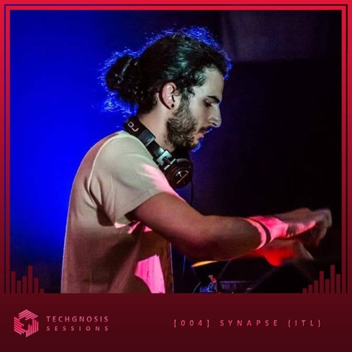 Techgnosis Sessions 004 - Synapse [ITL]