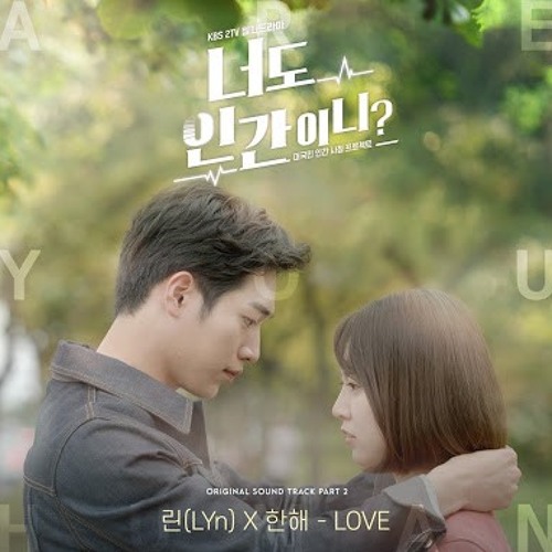 LYn(린), HANHAE(한해)- LOVE (Are You Human OST Part.2).m4a