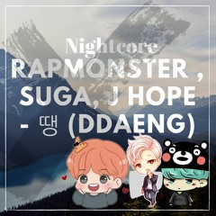 -BTS-RapMonster , SUGA, J HOPE - 땡 (DDAENG)*nightcore*