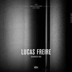 Lucas Freire @ Disorder #006 - Brazil/Spain