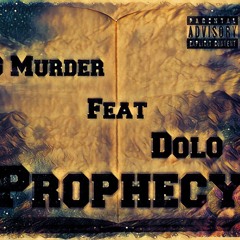 G Murder Feat Dolo-Prophecy