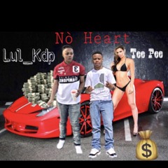 Nó Heart x Lul kdp x Tee Pee