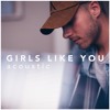 Girls Like You - Maroon 5 ft. Cardi B (Acoustic Cover)