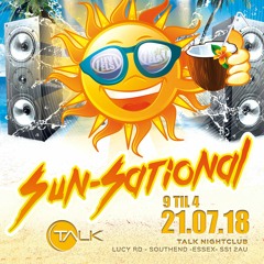 Levels Presents Sun - Sational - Sat 21st July at Talk Nightclub - Southend on sea