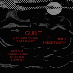 Deep Dive With GUILT And Heidi Sabertooth EP 39 June 6 2018