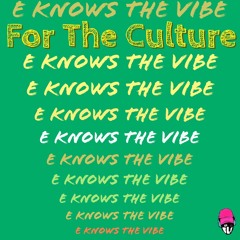 Chapter 2: For the Culture