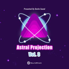 Astral Projection Vol. 3