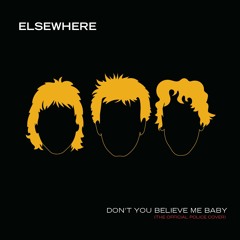 Elsewhere "Don't You Believe Me Baby" spotlight on WXRV 92.5FM 8/9/17