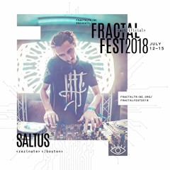 Ep. 36 - Fractalfest 2018 minimix - Saltus (Live Stream @ Fractal Factory)