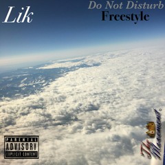 Do Not Disturb Freestyle