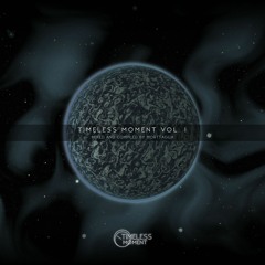 Timeless Moment Vol. 01 Mixed And Compiled By Morttagua - OUT NOW!