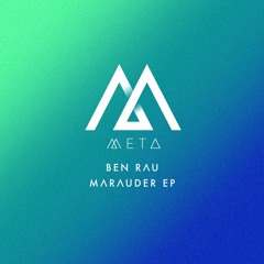 B1. Ben Rau - Phoenix META002 (Clip)