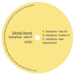 DoubtingThomas - Tandem EP [DKTK003]