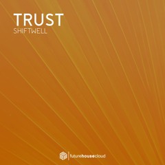 Shiftwell - Trust