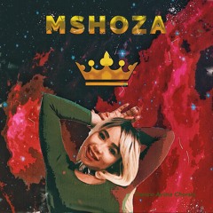 Mshoza - Dance (Ayina Chorus)