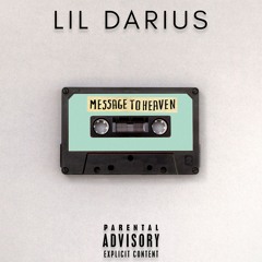 Message To Heaven (Prod. BubbaGotBeatz)