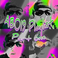 AB Playlist 019 Part 1