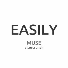 Easily - Muse Instrumental