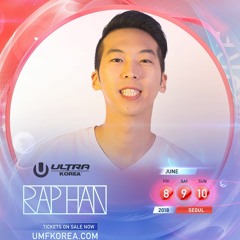 Raphan Ultra Music Festival Korea 2018 Mixset