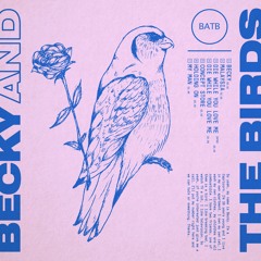 Becky and the Birds EP (continuous mix)