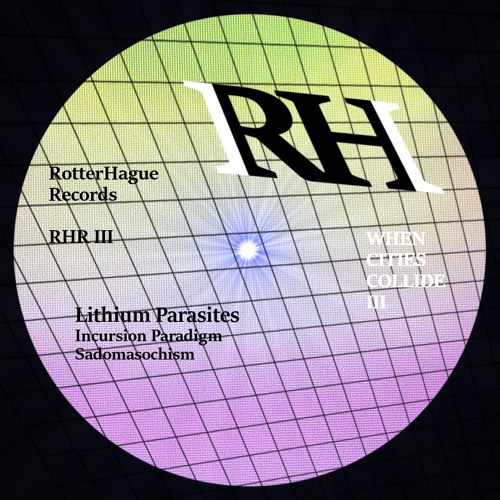 PREMIERE: Lithium Parasites - Incursion Paradigm (RotterHague Records)