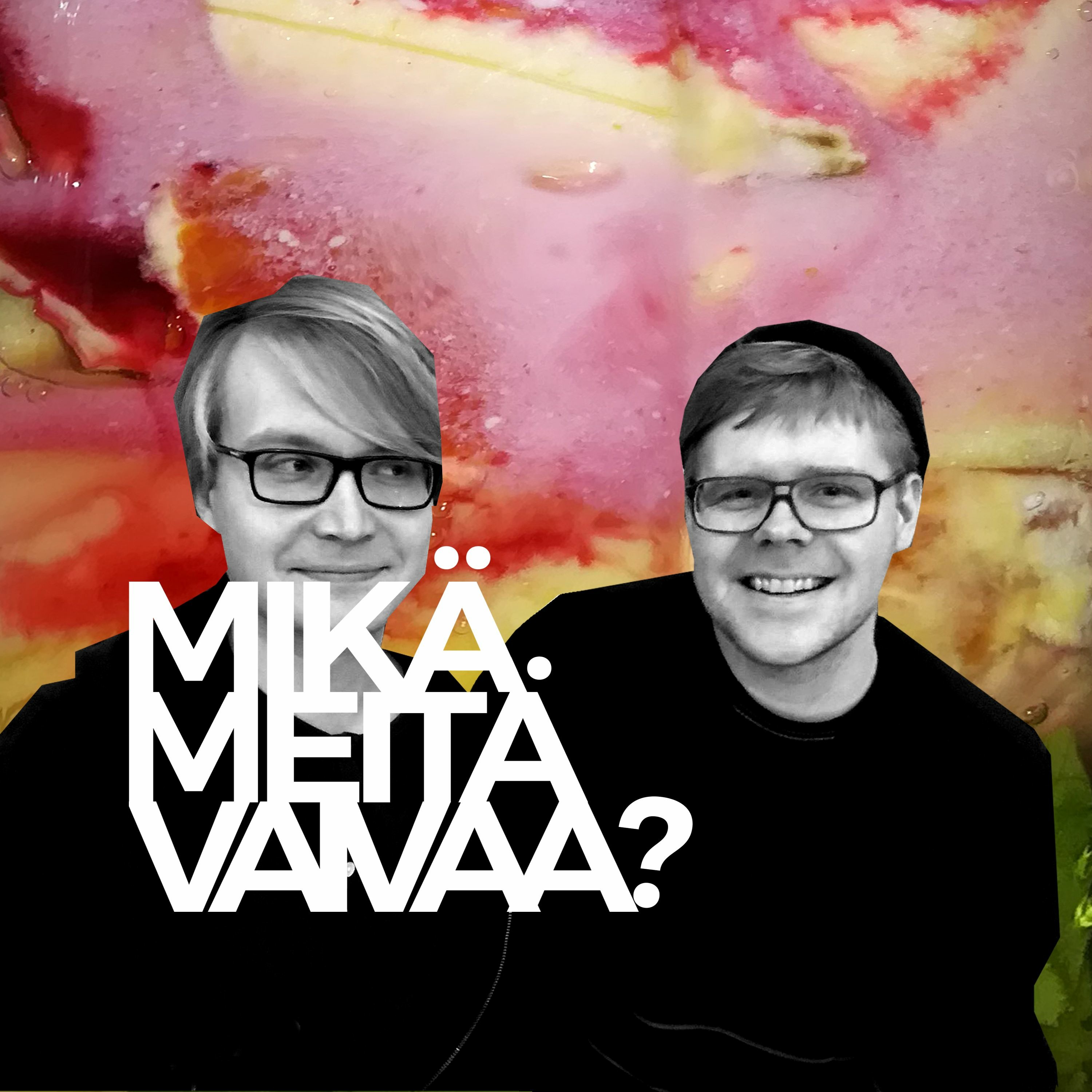 Mikä meitä vaivaa?
