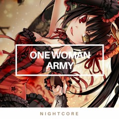 「Nightcore」→ One Woman Army